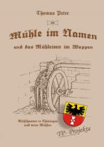Cover-Bild Mühle im Namen und das Mühleisen im Wappen