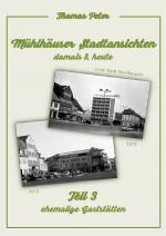 Cover-Bild Mühlhäuser Stadtansichten damals & heute