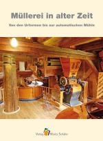 Cover-Bild Müllerei in alter Zeit