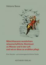 Cover-Bild Münchhausens wunderbare wissenschaftliche Abenteuer zu Wasser und in der Luft und wie er diese zu erzählen pflegt