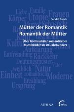 Cover-Bild Mütter der Romantik – Romantik der Mütter