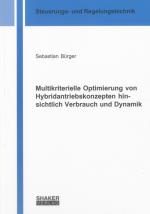 Cover-Bild Multikriterielle Optimierung von Hybridantriebskonzepten hinsichtlich Verbrauch und Dynamik