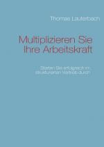 Cover-Bild Multiplizieren Sie Ihre Arbeitskraft