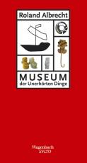 Cover-Bild Museum der unerhörten Dinge