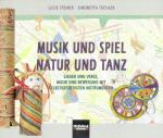 Cover-Bild Musik und Spiel - Natur und Tanz. Buch und AudioCD