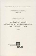 Cover-Bild Musikalienbestände im Institut für Musikwissenschaft der Universität Graz - 2.Teil