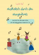 Cover-Bild Musikalisch durch den Morgenkreis: Liederbuch mit CD