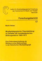 Cover-Bild Musikpädagogische Theoriebildung im Zeitalter der bundesdeutschen Bildungsreform 1965-1973