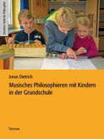 Cover-Bild Musisches Philosophieren mit Kindern in der Grundschule