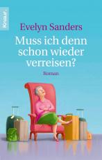 Cover-Bild Muss ich denn schon wieder verreisen?