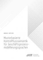 Cover-Bild Musterbasierte Kontrollflusssemantik für Geschäftsprozessmodellierungssprachen