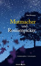 Cover-Bild Mutmacher und Rosinenpicker