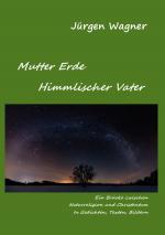 Cover-Bild Mutter Erde - Himmlischer Vater