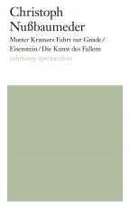 Cover-Bild Mutter Kramers Fahrt zur Gnade/Eisenstein/Die Kunst des Fallens