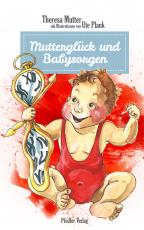 Cover-Bild Mutterglück und Babysorgen