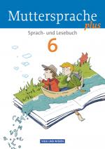 Cover-Bild Muttersprache plus - Allgemeine Ausgabe 2012 für Berlin, Brandenburg, Mecklenburg-Vorpommern, Sachsen-Anhalt, Thüringen - 6. Schuljahr