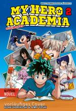 Cover-Bild My Hero Academia Nippon Novel 2: My Hero Academia Novel 2