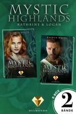 Cover-Bild Mystic Highlands: Band 3-4 der Fantasy-Reihe im Sammelband (Die Geschichte von Kathrine & Logan)