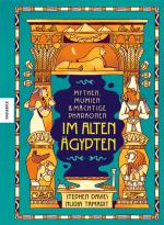 Cover-Bild Mythen, Mumien und mächtige Pharaonen im Alten Ägypten