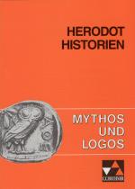 Cover-Bild Mythos und Logos. Lernzielorientierte griechische Texte / Herodot, Historien