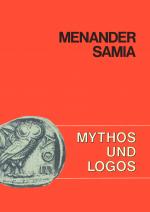 Cover-Bild Mythos und Logos. Lernzielorientierte griechische Texte / Menander, Samia