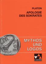 Cover-Bild Mythos und Logos. Lernzielorientierte griechische Texte / Platon, Apologie des Sokrates