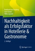 Cover-Bild Nachhaltigkeit als Erfolgsfaktor in Hotellerie & Gastronomie