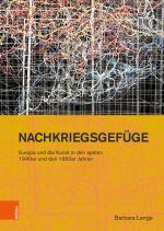 Cover-Bild Nachkriegsgefüge: Europa und die Kunst in den späten 1940er und den 1950er Jahren