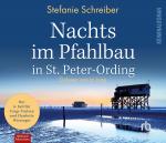 Cover-Bild Nachts im Pfahlbau in St. Peter-Ording: Der sechste Fall für Torge Trulsen und Charlotte Wiesinger (Torge Trulsen und Charlotte Wiesinger - Kriminalroman 6)