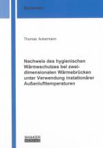 Cover-Bild Nachweis des hygienischen Wärmeschutzes bei zweidimensionalen Wärmebrücken unter Verwendung instationärer Außenlufttemperaturen