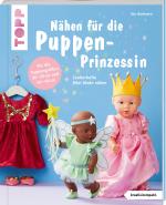 Cover-Bild Nähen für die Puppen-Prinzessin (kreativ.kompakt.)