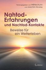 Cover-Bild Nahtod-Erfahrungen und Nachtod-Kontakte – Beweise für ein Weiterleben