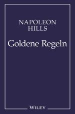 Cover-Bild Napoleon Hill's Goldene Regeln