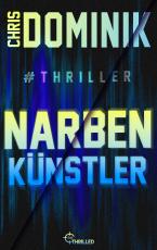 Cover-Bild Narbenkünstler #Thriller