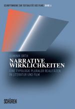 Cover-Bild Narrative Wirklichkeiten. Eine Typologie pluraler Realitäten in Literatur und Film