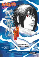 Cover-Bild Naruto: Jinraiden - Der Tag des Wolfes (Nippon Novel)