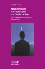 Cover-Bild Narzisstische Verletzungen der Seele heilen (Leben lernen, Bd. 278)