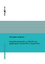 Cover-Bild Nasselektroabscheider zur Überführung gasgetragener Nanopartikel in Suspensionen