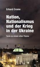 Cover-Bild Nation, Nationalismus und der Krieg in der Ukraine