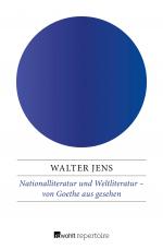 Cover-Bild Nationalliteratur und Weltliteratur – von Goethe aus gesehen