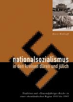 Cover-Bild Nationalsozialismus in den Kreisen Düren und Jülich