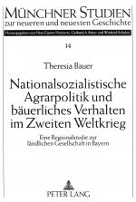 Cover-Bild Nationalsozialistische Agrarpolitik und bäuerliches Verhalten im Zweiten Weltkrieg