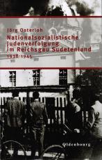 Cover-Bild Nationalsozialistische Judenverfolgung im Reichsgau Sudetenland 1938-1945