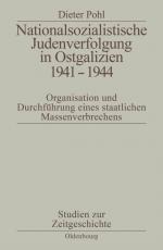 Cover-Bild Nationalsozialistische Judenverfolgung in Ostgalizien 1941-1944