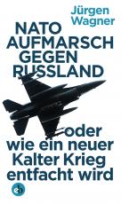 Cover-Bild NATO-Aufmarsch gegen Russland