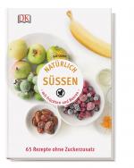 Cover-Bild Natürlich süßen mit Früchten und Beeren