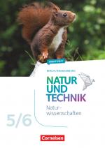 Cover-Bild Natur und Technik - Naturwissenschaften: Neubearbeitung - Berlin/Brandenburg - Ausgabe 2017 - 5./6. Schuljahr: Naturwissenschaften