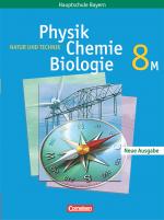 Cover-Bild Natur und Technik - Physik/Chemie/Biologie - Mittelschule Bayern - 8. Jahrgangsstufe