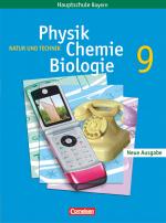 Cover-Bild Natur und Technik - Physik/Chemie/Biologie - Mittelschule Bayern - 9. Jahrgangsstufe