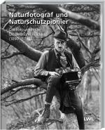 Cover-Bild Naturfotograf und Naturschutzpionier